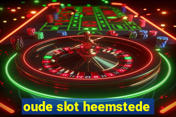 oude slot heemstede